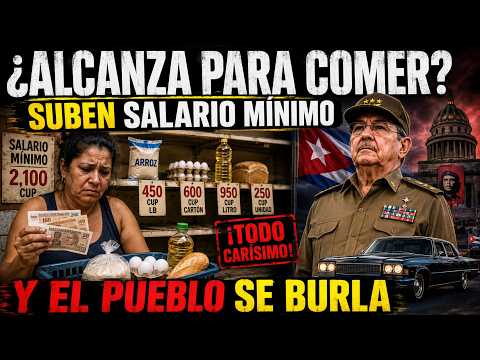 ¿ALCANZA PARA COMER ? Régimen de Cuba aumenta salario mínimo y el pueblo se burla y lo critica