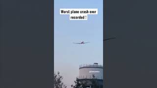Worst plane crash ever recorded in history!