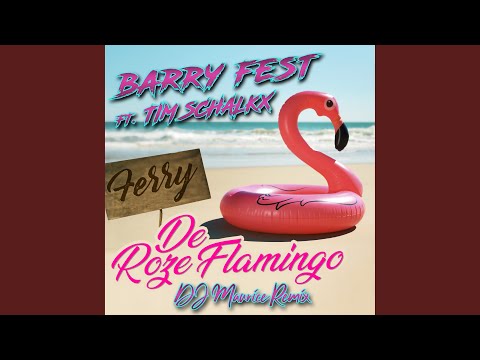 Ferry de Roze Flamingo (DJ Maurice Remix)