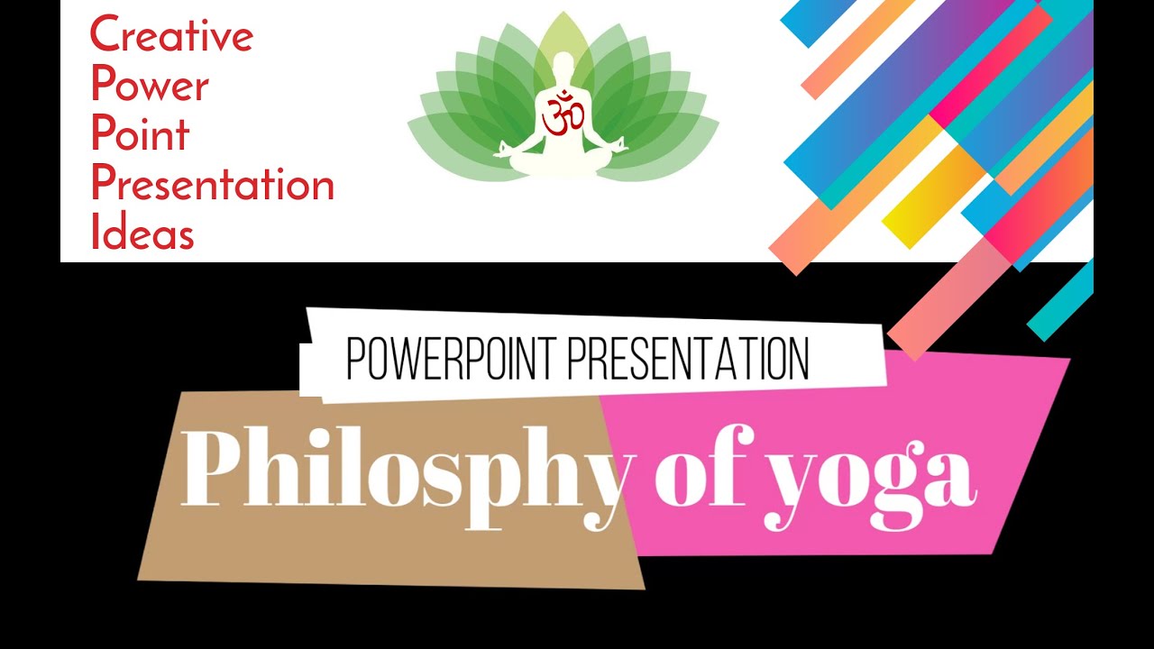 PowerPoint Presentation | Philosophy of yoga and its role