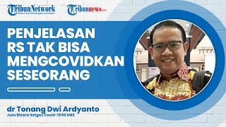 Dokter UNS Solo ini Jelaskan Logika, Mengapa Rumah Sakit Tak Mungkin Bisa Mengcovidkan Seseorang