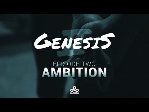 Genesis II - EP.2 | Ambition