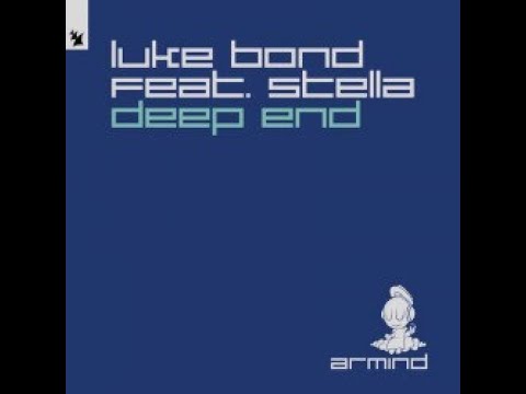 Luke Bond feat. STELLA - Deep End (Extended Mix)