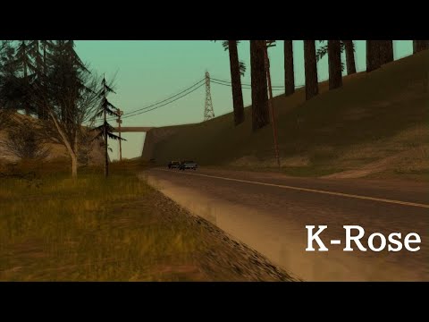 K-Rose Ambience - GTA San Andreas