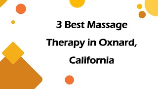 3 Best Massage Therapy in Oxnard, California | Massage Studios