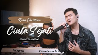 Download lagu CINTA SEJATI -  FRANKY SIHOMBING LIVE COVER RIAN CHRISTIAN mp3