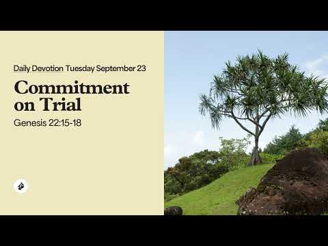 Commitment on Trial – Daily Devotional