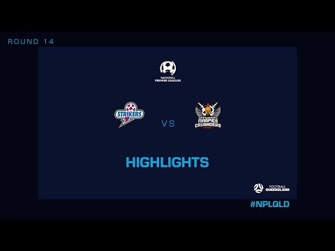 NPL R14 - Brisbane Strikers vs. Magpies Crusaders United Highlights