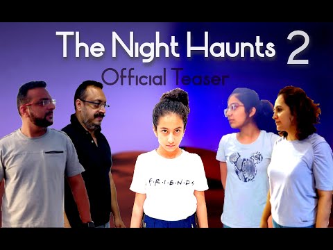 The Night Haunts 2 - Official Teaser | Idyllic Productions | Manya Chhabra | Zaira Grover