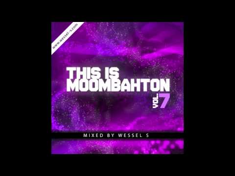 Wessel S - This is Moombahton Vol. 7