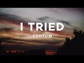 Camylio - i tried (Lyrics)