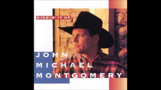 If You've Got Love - John Michael Montgomery