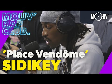 SIDIKEY : "Place Vendôme" (Live @ Mouv' Rap Club)