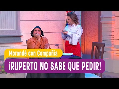 Ruperto no sabe que pedir - Morandé con Compañía 2016