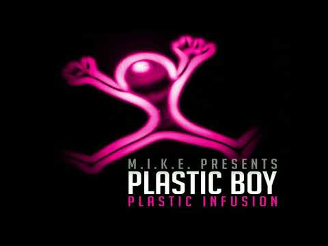 M.I.K.E. aka Push presents Plastic Boy - Plastic Infusion