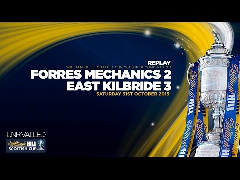 Forres Mechanics 2-3 East Kilbride | William Hill Scottish Cup 2015/16 - Second Round Replay