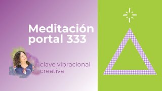Meditación Portal 333