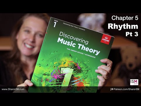 New ABRSM Music Theory Grade 1 Chapter 5 RHYTHM (Part 3) - with Sharon Bill