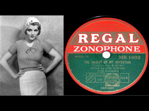 78 RPM – Val Rosing – The Object Of My Affection (1935)