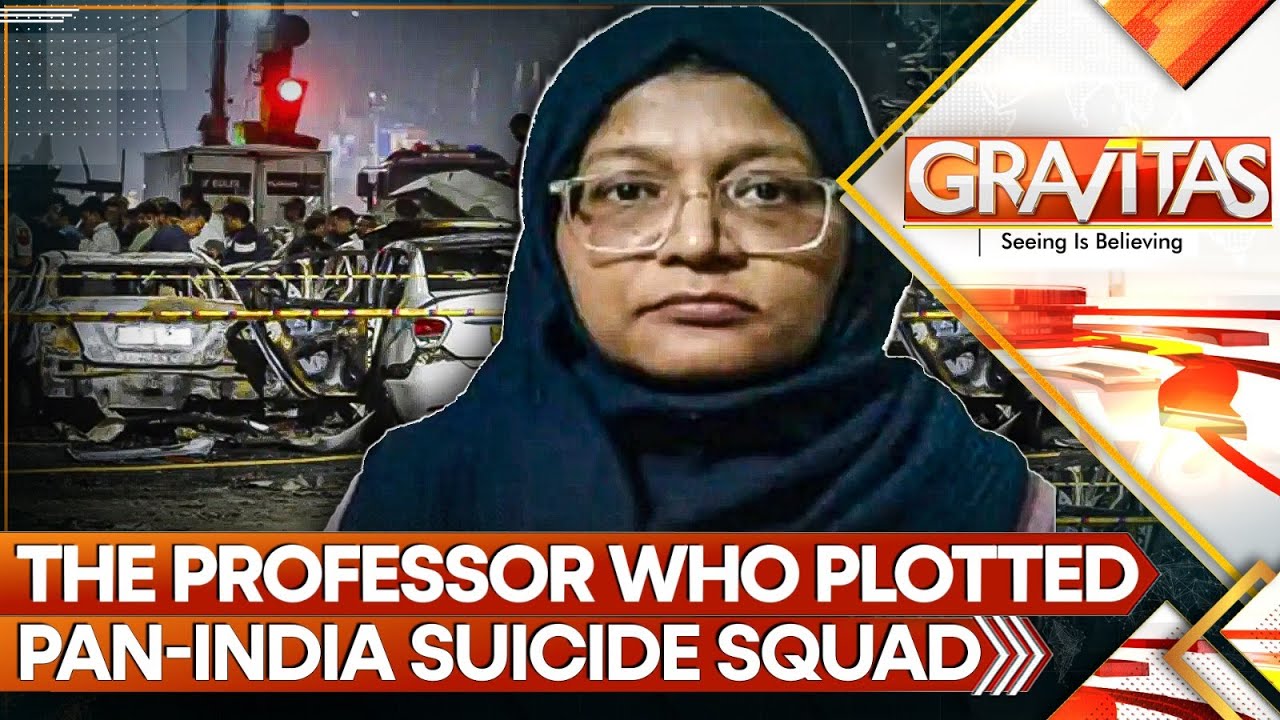 Dr Terror at Red Fort: Doctor-Terrorist Shaheen Plotted Pan-India Suicide Squad | Gravitas Special