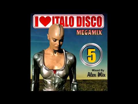 I Love Italo Disco Megamix 5 (DJ Alex Mix)