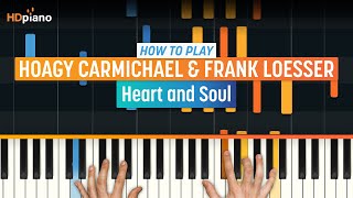 How To Play &quot;Heart and Soul&quot; by Hoagy Carmichael &amp; Frank Loesser | HDpiano (Part 1) Piano Tutorial