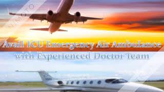 The Fastest and ICU Emergency Sky Air Ambulance Service in Ranchi