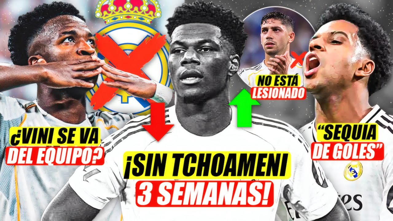 💣 ¡VINICIUS SE VA DEL REAL MADRID! | ¡TCHOAUMENI LESIONADO! | RODRYGO DECEPCIONA A MÁS DE UNO