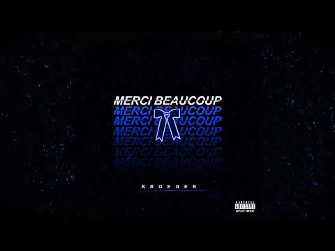 Kroeger - "MERCI BEAUCOUP"