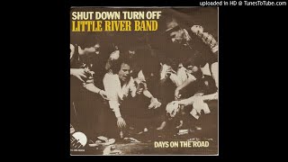 Little River band - Shut Down Turn Off (1978)