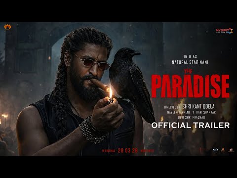 The Paradise - Trailer (Hindi) | Nani | Srikanth Odela | Anirudh | SLV | New Movie Trailer 2026