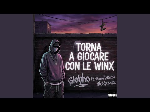 Torna a Giocare Con Le Winx (feat. Gamibeatz & Nickbeatz)