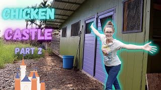 Unique Chicken Coop Build | PART 2 | Hamakua Homestead
