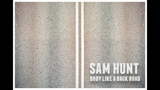 Download lagu Sam Hunt- Body Like A Back Road Lyrics mp3 Download lagu Sam Hunt- Body Like A Back Road Lyrics mp3