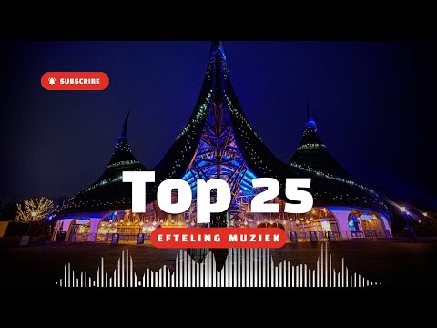 Top 25 Efteling Muziek
