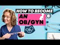 How To Become An OB GYN