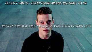 Elliott Smith - Everything Means Nothing To Me (Lyrics Video)