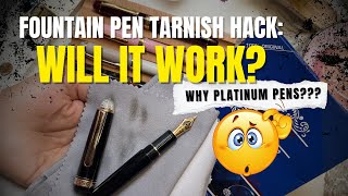 Fountain Pen Tarnish Removal Hack! 🖋✨ Cheap DIY to Restore Shine - Will It Work? #platinumpens