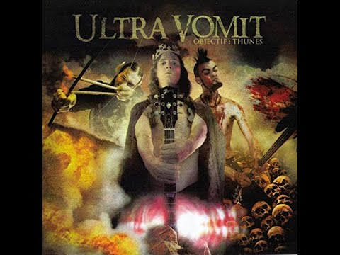 Objectif : Thunes - Ultra Vomit Full Album