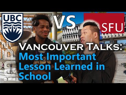 [UBC vs SFU] Most Important Lesson Learned in School - Vancouver Talks