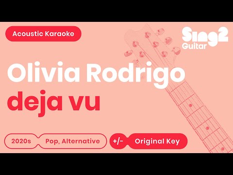 Olivia Rodrigo - deja vu (Acoustic Guitar Karaoke)