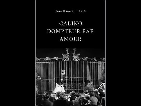 Calino dompteur par amour (1912) Court métrage comique