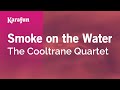 Karaoke Smoke On The Water - The Cooltrane ...
