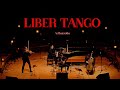 LIBER TANGO💃 [Best Live ver. EVER]  Violin,Cello&Piano x Bandoneon