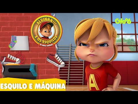 ESQUILO E MÁQUINA | ALVINNN!!! E OS ESQUILOS | CLIPES MUSICAIS | Mundo Gloob