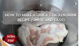 How To Make A Quick Chicken Brine Recipe (Simple and Easy)