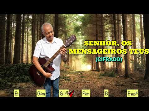 Senhor, os Mensageiros Teus – nº 604