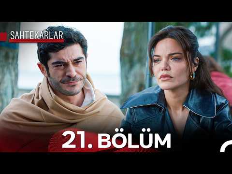 Sahtekarlar 21. Bölüm