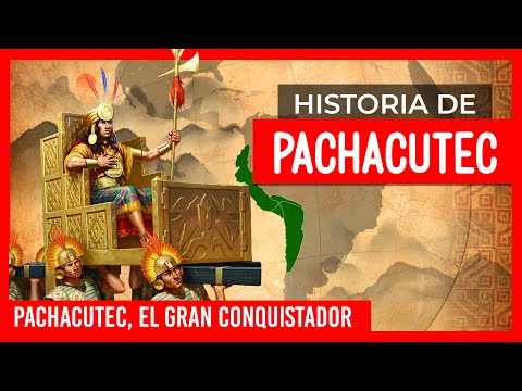 ✅ HISTORIA DE PACHACUTEC ✅ PACHACUTEC EL GRAN CONQUISTADOR | LOS INCAS DEL TAHUANTINSUYO