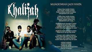 Download lagu Khalifah - Mungkinkah Jadi Nyata HQ mp3 Download lagu Khalifah - Mungkinkah Jadi Nyata HQ mp3